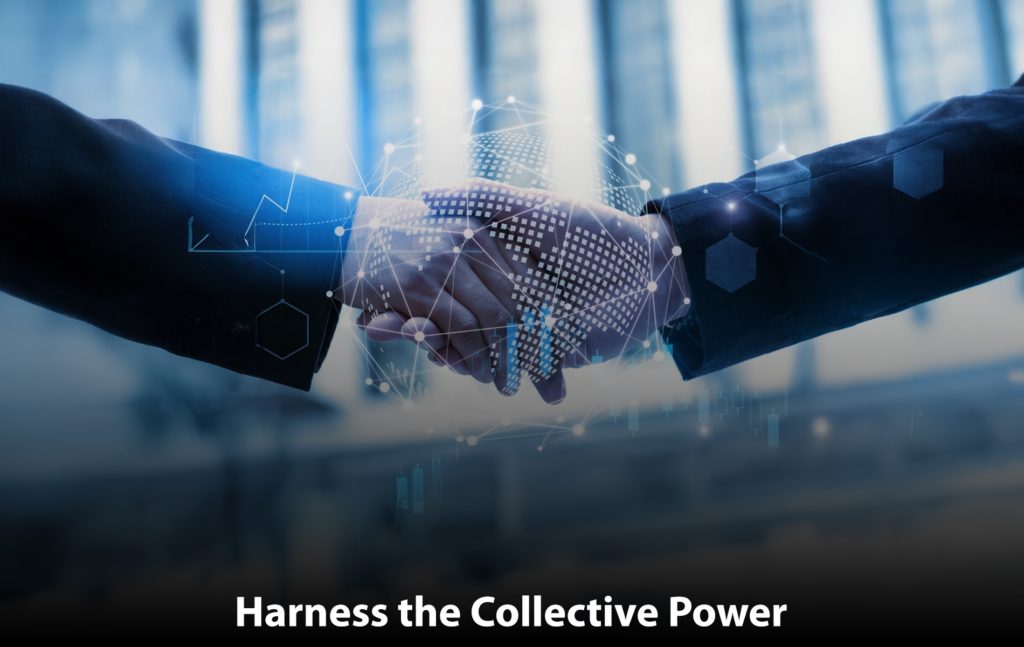 Harness the Collective Power