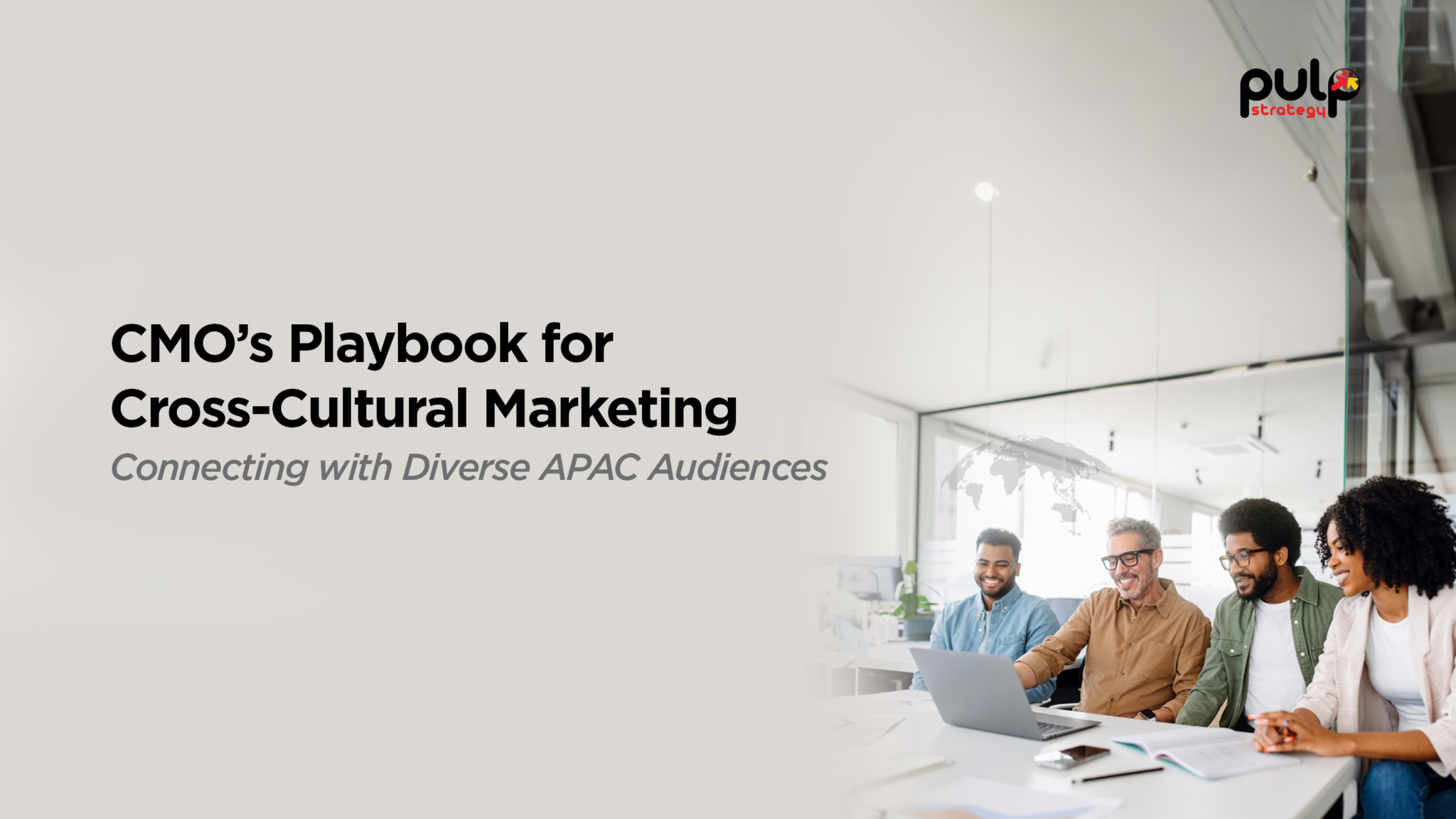 CMO’s Playbook for Cross-Cultural Marketing: Connecting with Diverse APAC Audiences