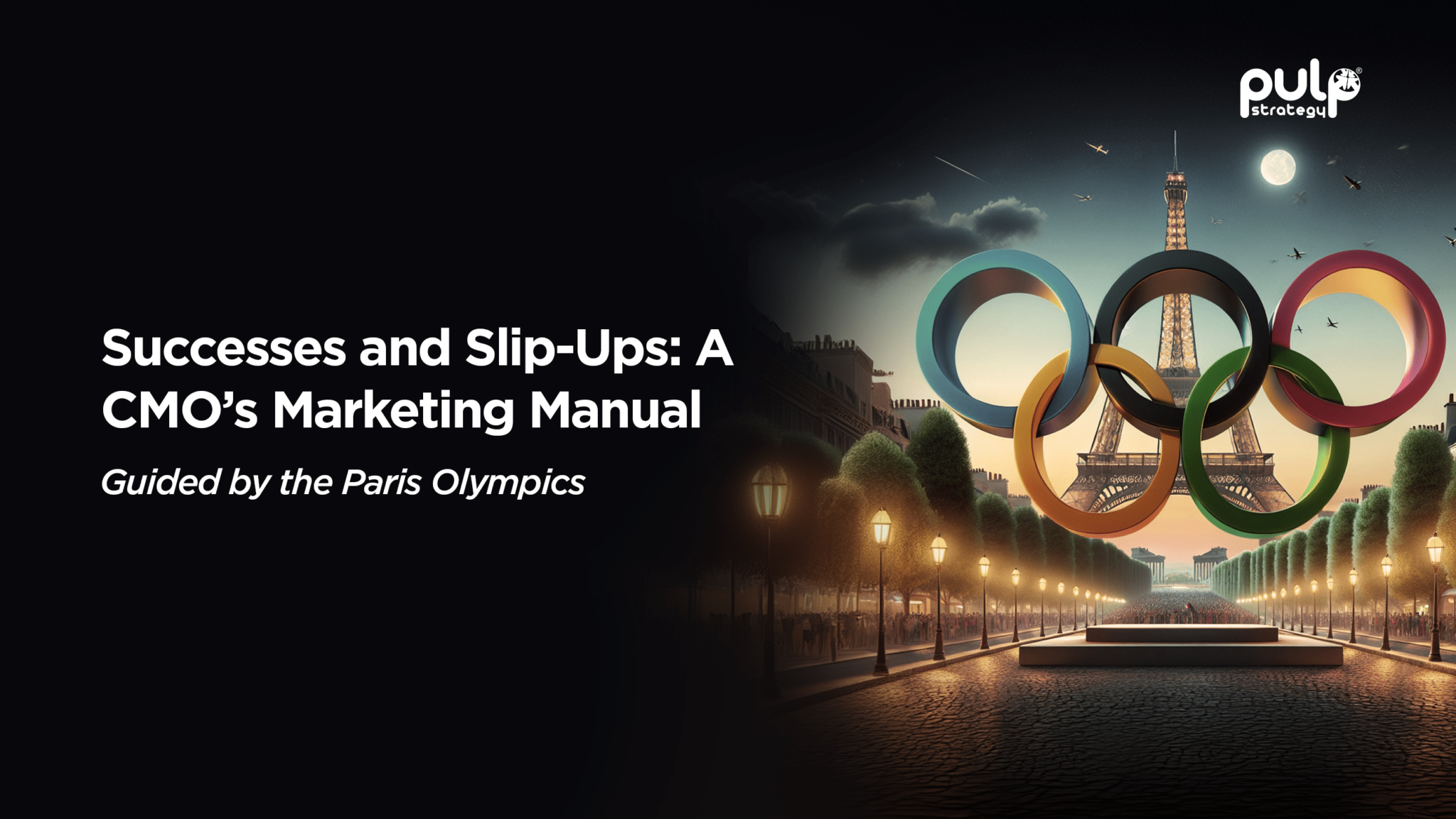 Successes and Slip-Ups: A CMO’s Marketing Manual Guided by the Paris Olympics